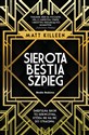 Sierota, bestia, szpieg  