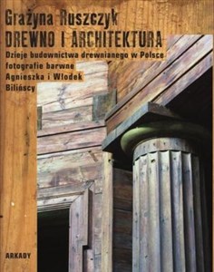 Drewno i architektura Dzieje budownictwa drewnianego w Polsce to buy in Canada