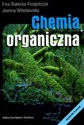Chemia organiczna - Ewa Białecka-Florjańczyk, Joanna Włostowska chicago polish bookstore