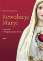 Rewolucja Maryi Opowieść o Niepokalanym Sercu online polish bookstore