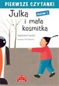Pierwsze czytanki Julka i mała kosmitka Poziom 1 Bookshop