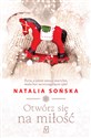 Otwórz się na miłość - Natalia Sońska
