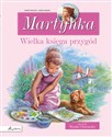 Martynka. Wielka księga przygód. Zbiór opowiadań  