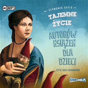 [Audiobook] Tajemne życie autorów książek dla dzieci books in polish