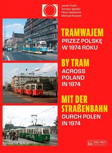 Tramwajem przez Polskę w 1974 roku / By Tram Across Poland In 1974 / Mit der Straßenbahn durch Polen  Bookshop