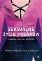 Seksualne życie Polaków Co robimy, kiedy nikt nie patrzy - Magda Mieśnik, Piotr Mieśnik