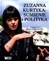 Zuzanna Kurtyka Sumienie i polityka to buy in USA