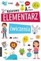 Kolorowy Elementarz Ćwiczenia - Opracowanie Zbiorowe