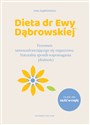 Dieta dr Ewy Dąbrowskiej Fenomen samouzdrawiającego się organizmu. Naturalny sposób wspomagania płodności polish usa