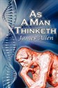 As a Man Thinketh James Allen's Bestselling Self-Help Classic, Control Your Thoughts and Point Them Toward Success chicago polish bookstore