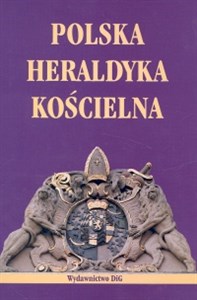 Polska heraldyka kościelna Stan i perspektywy badań buy polish books in Usa