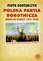 Polska Partia Robotnicza Droga do władzy 1941-1944  