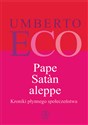 Pape Satan aleppe Kroniki płynnego społeczeństwa - Umberto Eco to buy in USA