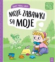 Świat małej Julki Moje zabawki są moje Wychowanie przez czytanie . - Opracowanie Zbiorowe