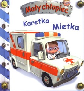 Karetka Mietka Mały chłopiec  