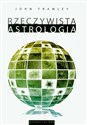 Rzeczywista astrologia - John Frawley