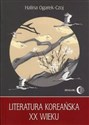 Literatura koreańska XX wieku - Halina Ogarek-Czoj