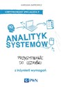 Analityk systemów Przygotowanie do egzaminu z inżynierii wymagań.  