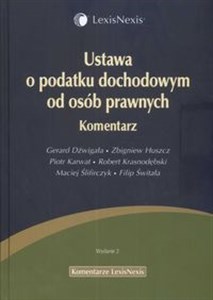 Ustawa o podatku dochodowym od osób prawnych Komentarz bookstore