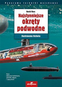 Najsłynniejsze okręty podwodne Ilustrowana historia Bookshop