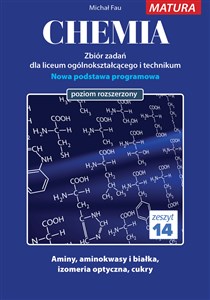 Chemia Zbiór zadań dla LO i technikum Zeszyt nr 14 Poziom rozszerzony Nowa podstawa programowa books in polish