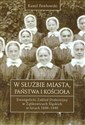 W służbie miasta, państwa i Kościoła Ewangelicki Zakład Diakonijny w Ząbkowicach Śląskich w latach 1860-1946 to buy in Canada