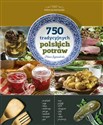 750 tradycyjnych polskich potraw - Polish Bookstore USA