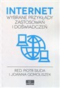 Internet Wybrane przykłady zastosowań i doświadczeń pl online bookstore