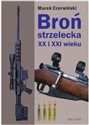 Broń strzelecka XX i XXI wieku buy polish books in Usa