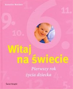 Witaj na świecie Pierwszy rok życia dziecka Polish bookstore
