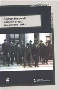 Tamten brzeg Wspomnienia i szkice - Polish Bookstore USA