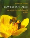 Pożytki pszczele Zapylanie i miododajność roślin Canada Bookstore