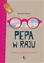 Pepa w raju Najkrótsza opowieść o miłości online polish bookstore