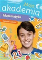 Moja akademia Matematyka Rachunki i zadania Polish bookstore