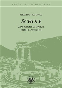 Schole Czas wolny w Sparcie epoki klasycznej polish books in canada