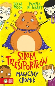 Szkoła trzęsiportków Magiczny chomik - Polish Bookstore USA