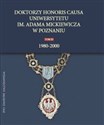 Doktorzy honoris causa Uniwersytetu im. Adama Mickiewicza w Poznaniu, tom III: 1980-2000 Polish Books Canada