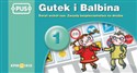 PUS Gutek i Balbina 1 Świat wokół nas Zasady bezpieczeństwa na drodze - Bogusław Świdnicki