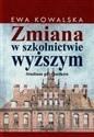 Zmiana w szkolnictwie wyższym Studium przypadków in polish