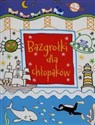 Bazgrołki dla chłopaków  