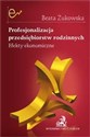 Profesjonalizacja przedsiębiorstw rodzinnych. Efekty ekonomiczne online polish bookstore