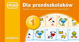 PUS Dla przedszkolaków 1 Zabawy i ćwiczenia ogólnorozwojowe dla najmłodszych bookstore