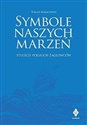 Symbole naszych marzeń Stulecie polskich żaglowców - Tomasz Maracewicz