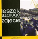 Zdjęcie - Leszek Szaruga 