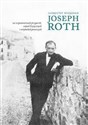 Samotny wizjoner Joseph Roth we wspomnieniach przyjaciół, esejach krytycznych i artykułach prasowych - Opracowanie Zbiorowe
