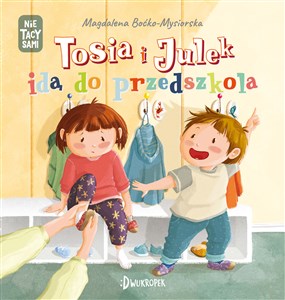Tosia i Julek idą do przedszkola - Polish Bookstore USA
