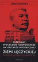 Przemiany społeczno-gospodarcze na obszarze historycznej ziemi łęczyckiej w okresie klasycznego stalinizmu 1945-1955 