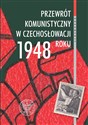 Przewrót komunistyczny w Czechosłowacji 1948 roku widziany z polskiej perspektywy - Norbert Wójtowicz Polish Books Canada