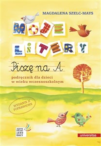 Moje litery Piszę na A. Podręcznik dla dzieci w wieku wczesnoszkolnym Polish Books Canada