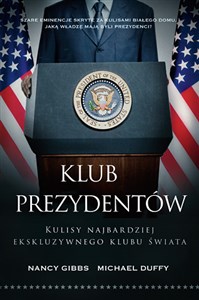 Klub prezydentów Kulisy najbardziej ekskluzywnego klubu świata buy polish books in Usa
